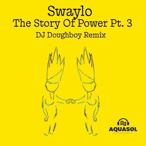  Swaylo - The Story Of Power Pt. 3 (DJ Doughboy Remix) (2026) 