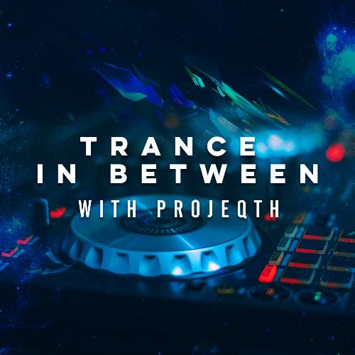  Projeqht - Trance In Between 141 (2026-05-11) 