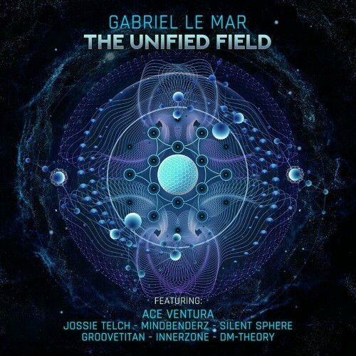  Gabriel Le Mar - The Unified Field (2024)  MEVK9RQ_o