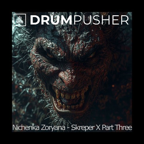  Nichenka Zoryana - Skreper X Part Three (2026) 