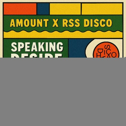  Amount & RSS Disco - Speaking Desire (2025) 