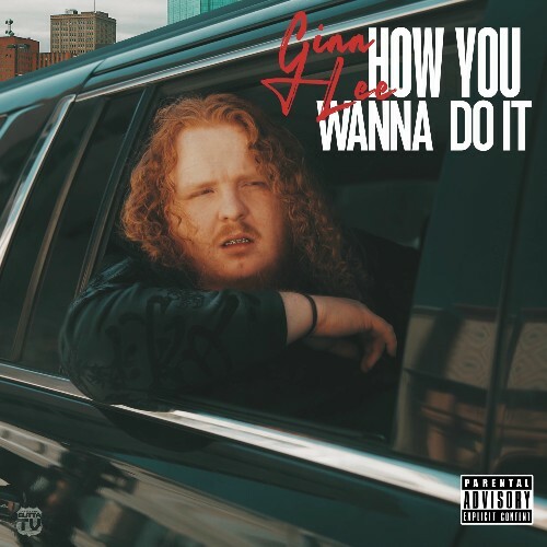  Ginn Lee - How You Wanna Do It (2025) 