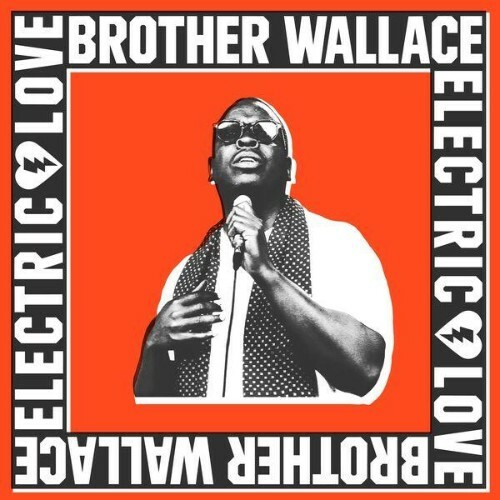 Brother Wallace - Electric Love (2026) Brother Wallace - Electric Love (2026)