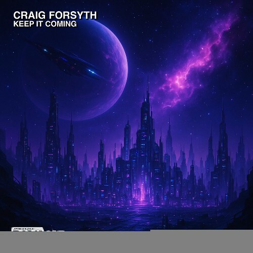 Craig Forsyth - Keep It Coming (2025) Craig Forsyth - Keep It Coming (2025)