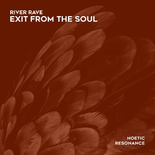 River Rave — Exit From The Soul (2026)