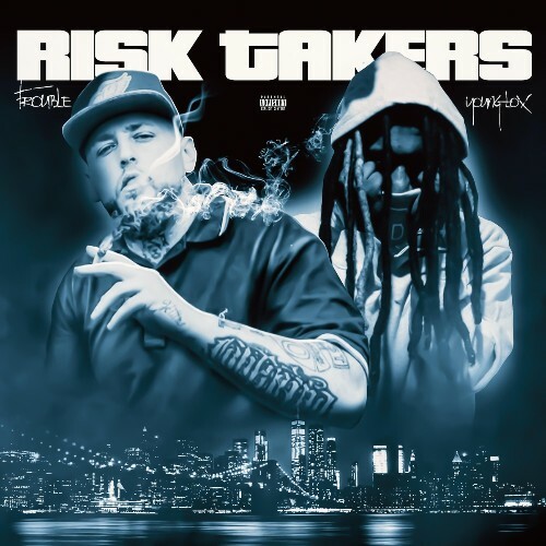  Troublerock & Young Lox - Risk Takers (2025) 