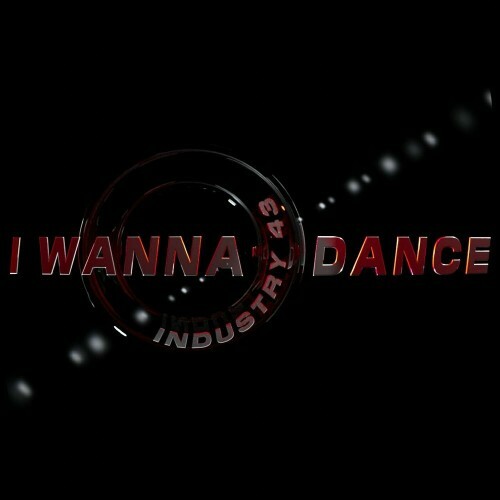 Industry 43 - I Wanna Dance (2024)