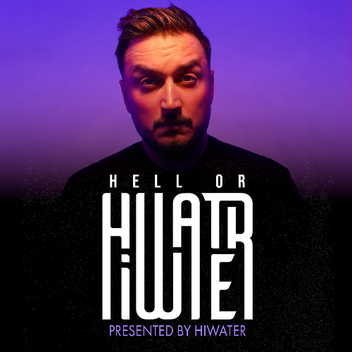  Hiwater - Hell Or Hiwater 001 (2024-05-17) 