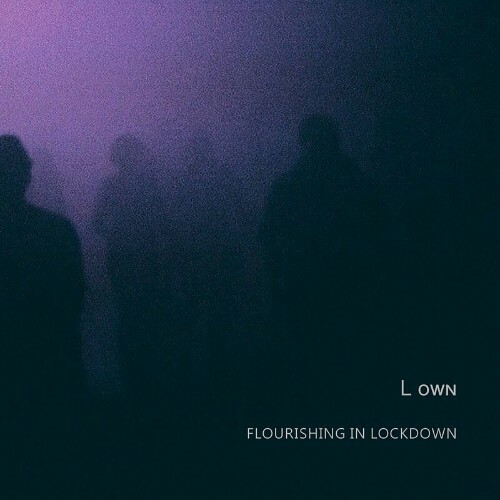  L own - Flourishing in Lockdown (2023) 