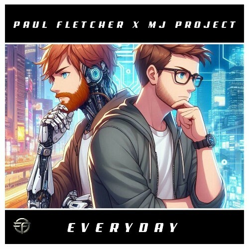  Paul Fletcher & Mj-Project - Everyday (2025) 