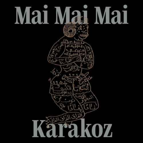  Mai Mai Mai - Karakoz (2026) 
