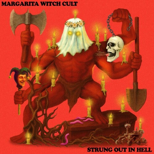  Margarita Witch Cult - Strung Out In Hell (2025) 