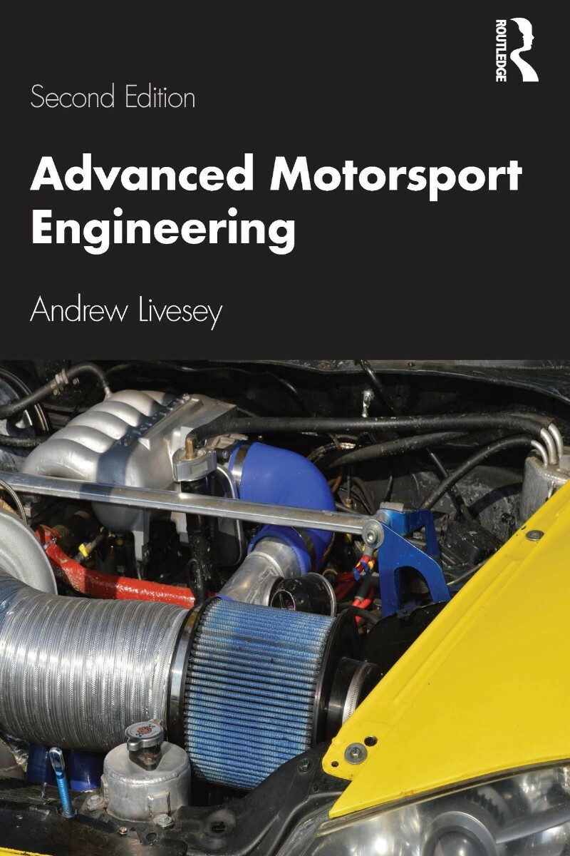 Advanced Motorsport Engineering 2nd Edition (Andrew Livesey)