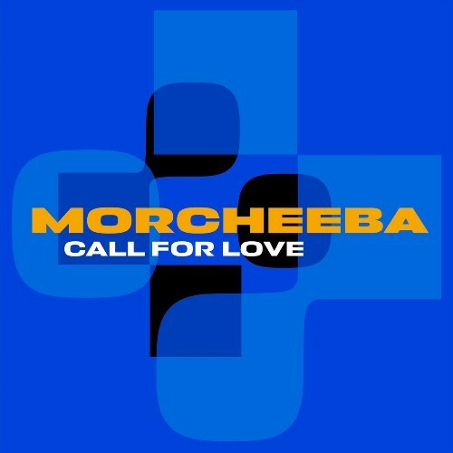  Morcheeba - Call for Love (2025) 