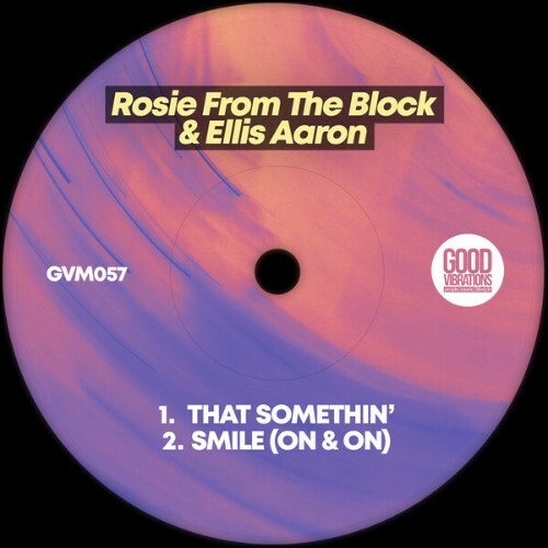  Rosie From The Block x Ellis Aaron - That Somethin' x Smile (On & On) (2025) 