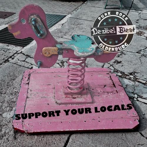Dezibel Biest - Support Your Locals (2025) Dezibel Biest - Support Your Locals (2025)