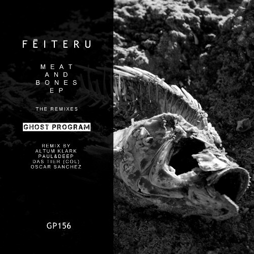 Feiteru — Meat and Bones EP The Remixes (2024)