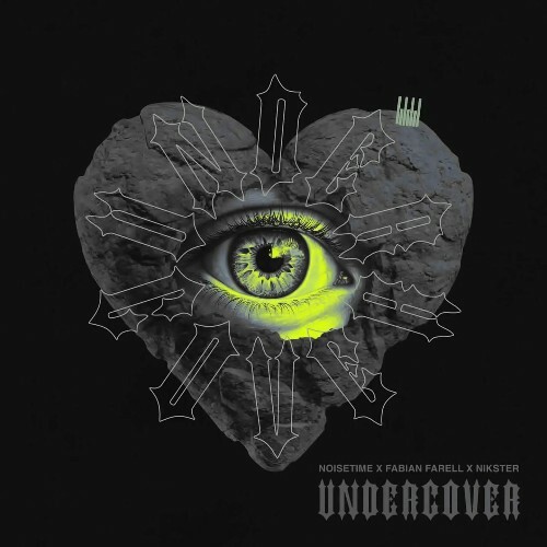  NOISETIME x Fabian Farell x NIKSTER - Undercover (2025) 