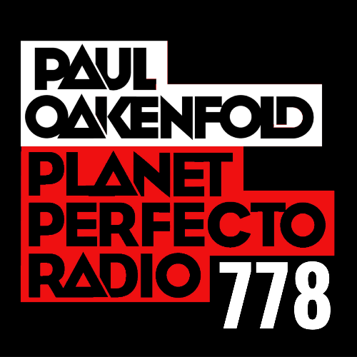  Paul Oakenfold - Planet Perfecto 778 (2025-09-29) 