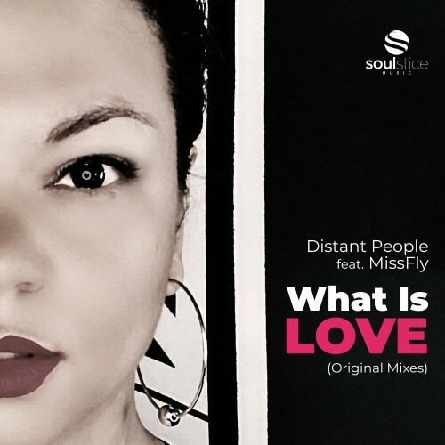  Distant People feat. Missfly - What Is Love (2025) 