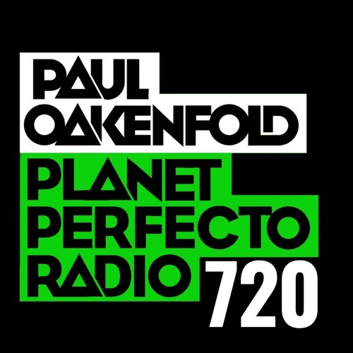  Paul Oakenfold - Planet Perfecto 720 (2024-08-19) 