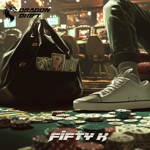 Titan Slayer / Dragon Drift - Fifty K (2025) 