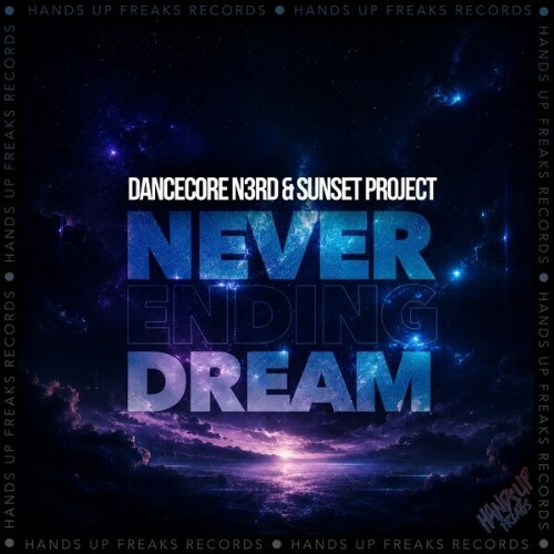 Dancecore N3rd & Sunset Project — Never Ending Dream (2026)