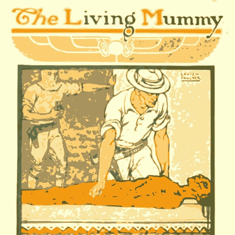 The Living Mummy By Ambrose Pratt (Pratt, Ambrose)