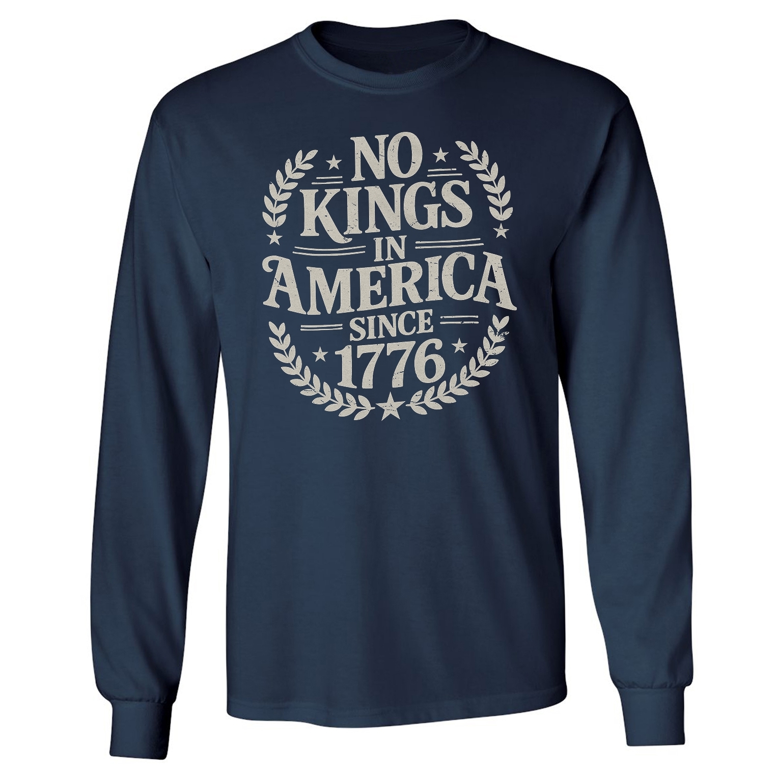 No Kings In America Since 1776 – Resist 47 Protest Long Sleeve Tshirt