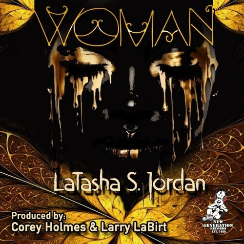 Corey Holmes and Larry La Birt feat. LaTasha S. Jordan - Woman (Main Mix) (2024)