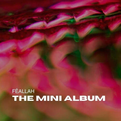 Feallah - The Mini Album (2024) 