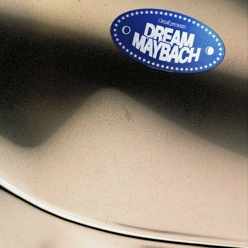  Oreall - DREAM MAYBACH (2024) 