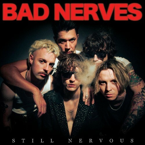  Bad Nerves - Still Nervous (2024) 