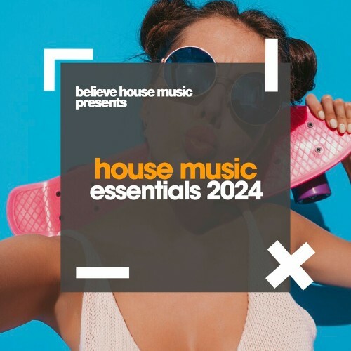  House Music Essentials 2024 (2024) 