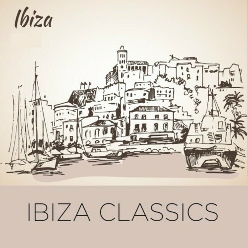  Ibiza Classics (Exclusive Collection of Timeless Ibiza Chillout Classics) (2024) 