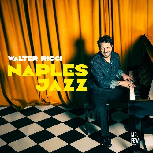  Walter Ricci - Naples Jazz (2024) 