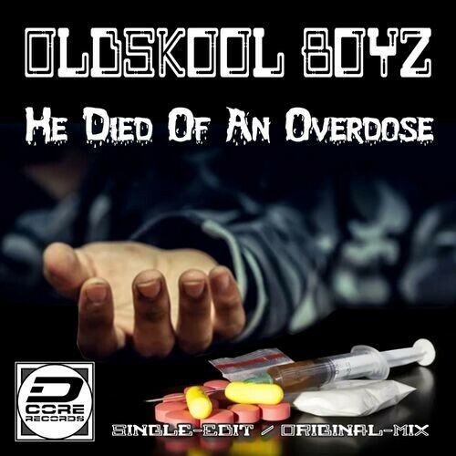  Oldskool Boyz - He Died of an Overdose (Single-Version) (2023) 