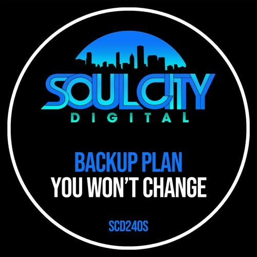  Backup Plan - You Won't Change (2025) 