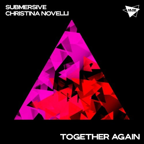 SUBMERSIVE & Christina Novelli - Together Again (2024)