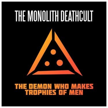 The Monolith Deathcult - The Demon Who Makes Trophies of Men (2024) 