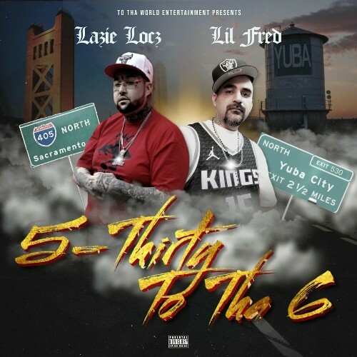  Lil Fred & Lazie Locz - 5-Thirty To Tha 6 (2024)  MEWIBML_o