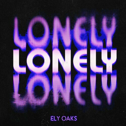  Ely Oaks - Lonely (2024) 