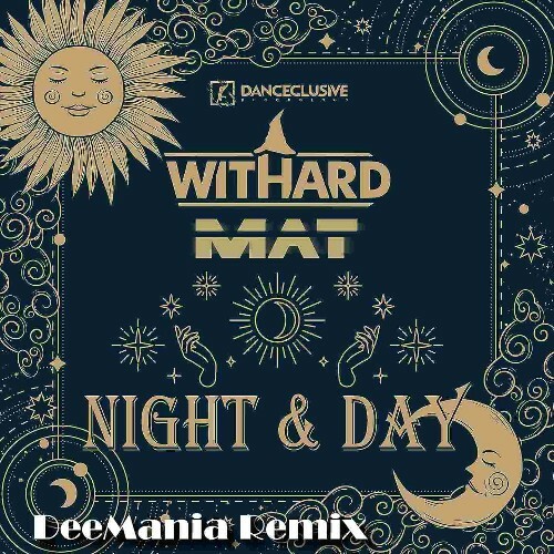  Withard / MaT - Night & Day (DeeMania Remix) (2023) 