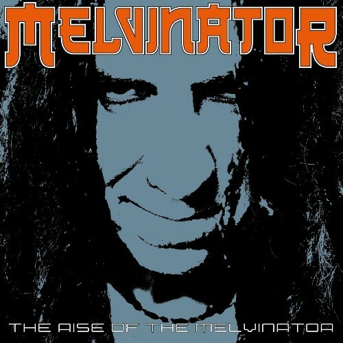  Melvinator, Baz The Frenchman - The Rise of the Melvinator (2023) 