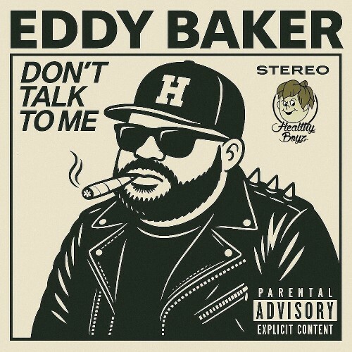  Eddy Baker - DON'T TALK TO ME (2025) 