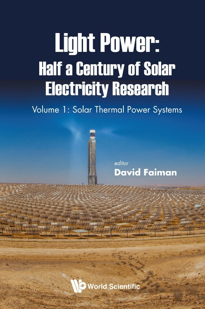 Light Power Half A Century Of Solar Electricity Research Vol 1 (2019) (David Faiman) Light Power Half A Century Of Solar Electricity Research Vol 1 (2019) (David Faiman)