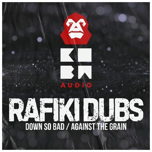  Rafiki Dubs - Down So Bad / Against The Grain (2025) 