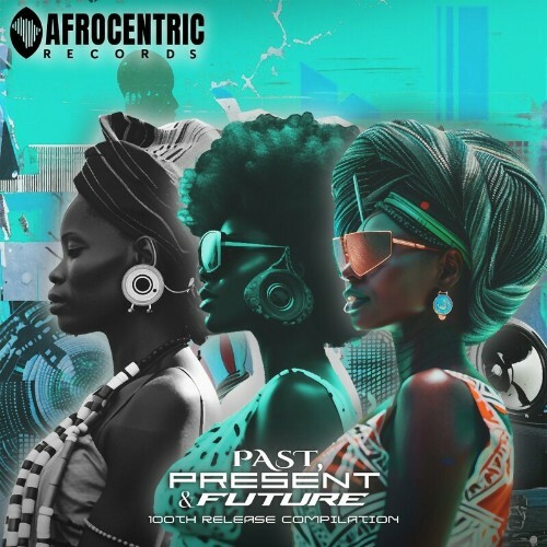 Afrocentric 100 - Past, Present & Future (2024)