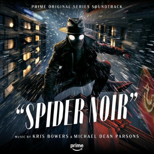  Kris Bowers, Michael Dean Parsons - Spider-Noir (Prime Original Series Soundtrack) (2026) 