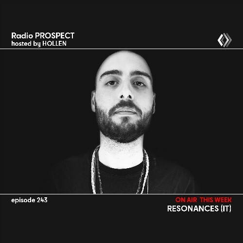  Resonances (IT) - Radio Prospect 243 (2023-02-06) 